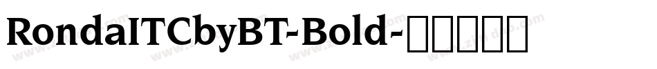 RondaITCbyBT-Bold字体转换