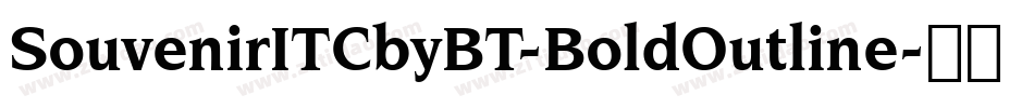 SouvenirITCbyBT-BoldOutline字体转换