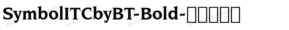 SymbolITCbyBT-Bold字体转换