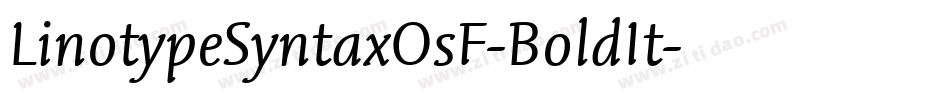 LinotypeSyntaxOsF-BoldIt字体转换