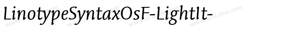 LinotypeSyntaxOsF-LightIt字体转换