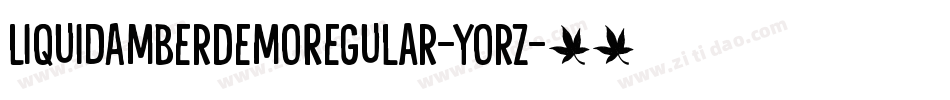 LiquidAmberDemoRegular-yorZ字体转换