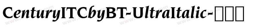 CenturyITCbyBT-UltraItalic字体转换