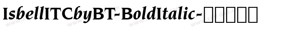 IsbellITCbyBT-BoldItalic字体转换