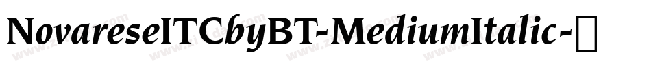 NovareseITCbyBT-MediumItalic字体转换
