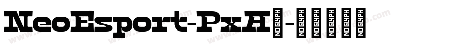 NeoEsport-PxA2字体转换