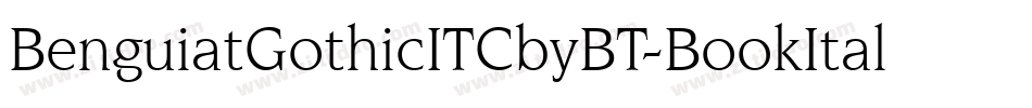 BenguiatGothicITCbyBT-BookItal字体转换