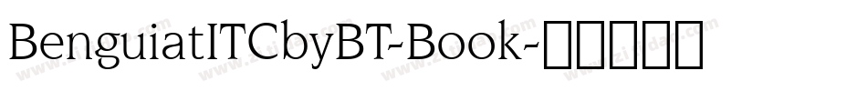 BenguiatITCbyBT-Book字体转换