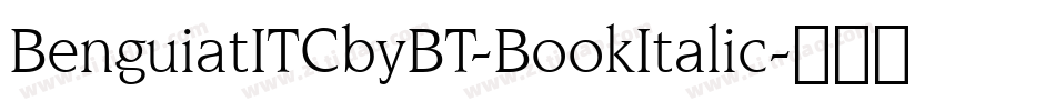 BenguiatITCbyBT-BookItalic字体转换