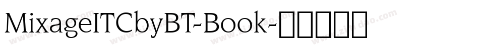 MixageITCbyBT-Book字体转换