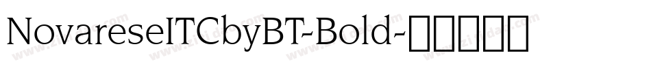 NovareseITCbyBT-Bold字体转换