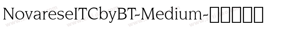 NovareseITCbyBT-Medium字体转换