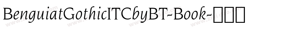 BenguiatGothicITCbyBT-Book字体转换