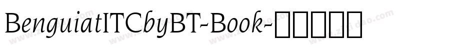 BenguiatITCbyBT-Book字体转换