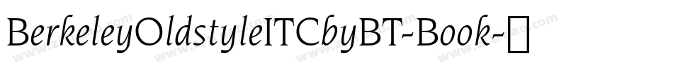BerkeleyOldstyleITCbyBT-Book字体转换