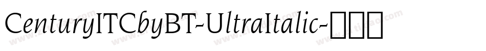 CenturyITCbyBT-UltraItalic字体转换