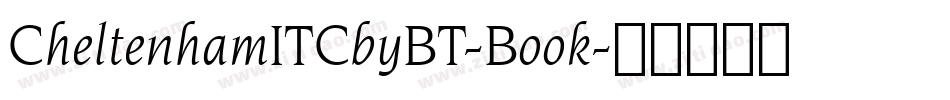 CheltenhamITCbyBT-Book字体转换