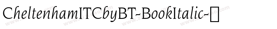 CheltenhamITCbyBT-BookItalic字体转换