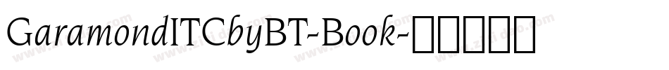GaramondITCbyBT-Book字体转换