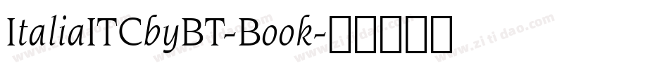 ItaliaITCbyBT-Book字体转换