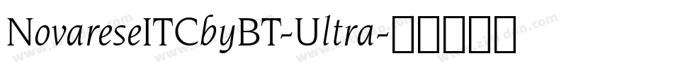 NovareseITCbyBT-Ultra字体转换