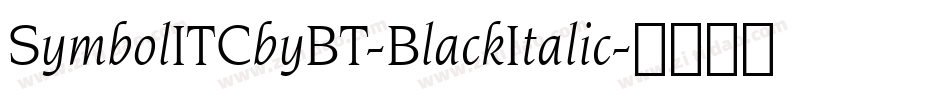 SymbolITCbyBT-BlackItalic字体转换