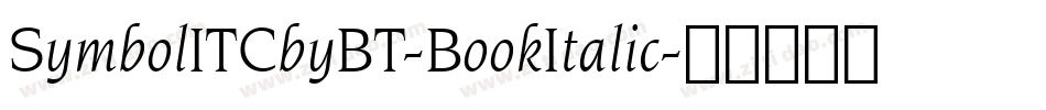 SymbolITCbyBT-BookItalic字体转换