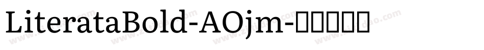 LiterataBold-AOjm字体转换