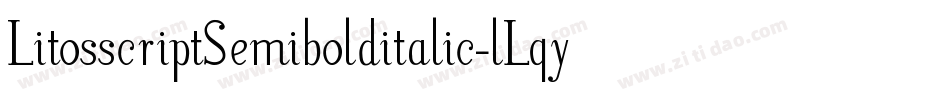 LitosscriptSemibolditalic-lLqy字体转换