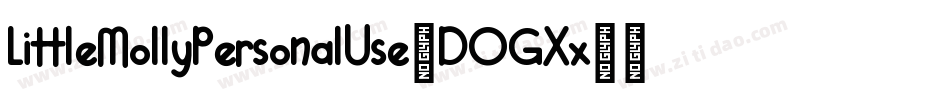 LittleMollyPersonalUse-DOGXx字体转换