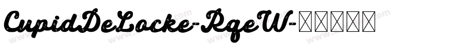 CupidDeLocke-RqeW字体转换