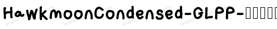 HawkmoonCondensed-GLPP字体转换