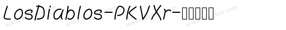LosDiablos-PKVXr字体转换