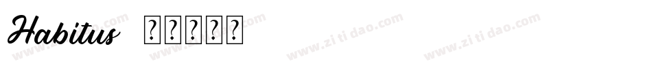 Habitus字体转换