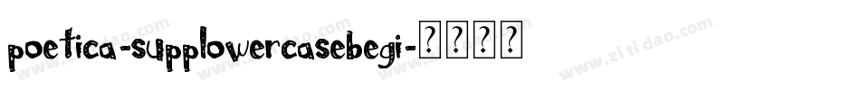 Poetica-SuppLowercaseBegI字体转换