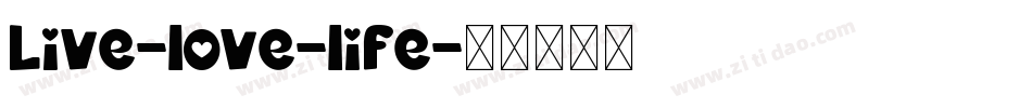 Live-love-life字体转换