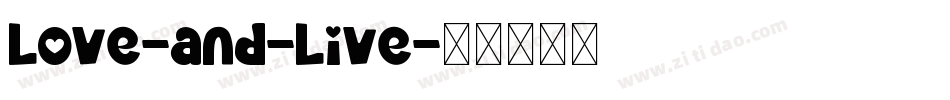 Love-and-Live字体转换