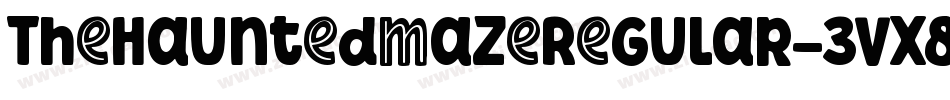 TheHauntedMazeRegular-3Vx8字体转换