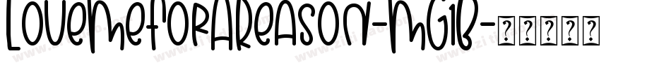 LoveMeForAReason-MG1B字体转换