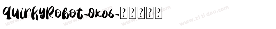 QuirkyRobot-Ox06字体转换