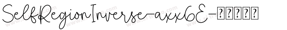 SelfRegionInverse-axx6E字体转换