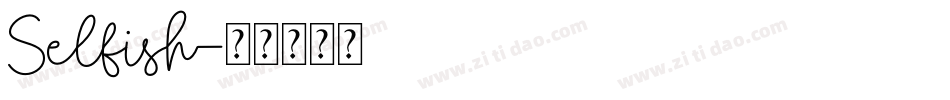 Selfish字体转换