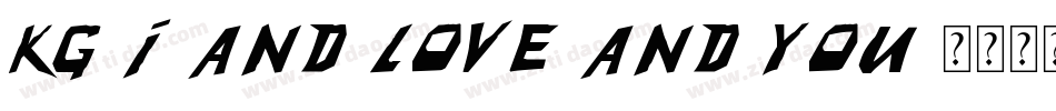 KG-I-And-Love-And-You字体转换