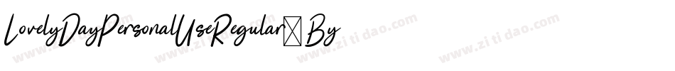LovelyDayPersonalUseRegular-By9w字体转换 LovelyDayPersonalUseRegular-By9w字体转换