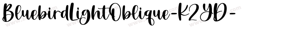 BluebirdLightOblique-K2YD字体转换