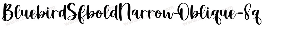 BluebirdSfboldNarrowOblique-8q3J字体转换