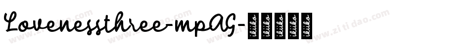 Lovenessthree-mpAG字体转换