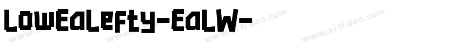 LowEaLefty-EaLW字体转换