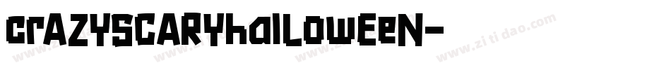 crAZYSCARYhalLowEeN字体转换