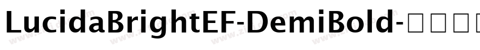 LucidaBrightEF-DemiBold字体转换